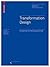 Transformation Design: Perspectives on a New Design Attitude (Board of International Research in Design)