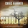 Scrublands by Chris Hammer Scrublands by Chris Hammer