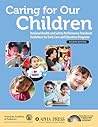 Caring for Our Children: National Health and Safety Performance Standards; Guidelines for Early Care and Education Programs