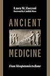 Ancient Medicine: From Mesopotamia to Rome Ancient Medicine: From Mesopotamia to Rome