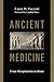 Ancient Medicine: From Mesopotamia to Rome
