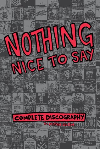 Nothing Nice to Say: Complete Discography (Paperback)