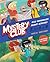 Mystery Club Graphic Novel by Davide Calì Mystery Club Graphic Novel by Davide Calì
