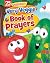 Very Veggie Book of Prayers