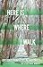 Here is Where I Walk: Episodes From a Life in the Forest (Volume 1)