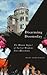 Disarming Doomsday: The Human Impact of Nuclear Weapons since Hiroshima (Radical Geography)