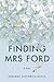 Finding Mrs. Ford by Deborah Goodrich Royce