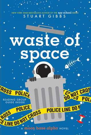 Waste of Space (Moon Base Alpha, #3)