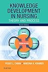 Knowledge Development in Nursing - E-Book Knowledge Development in Nursing - E-Book