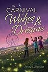 The Carnival of Wishes & Dreams by Jenny Lundquist