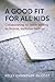 A Good Fit for All Kids: Collaborating to Teach Writing in Diverse, Inclusive Settings