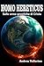 Homo Hereticus: Sulle orme gnostiche di Cristo (Gnosticismo Vol. 2) (Italian Edition)