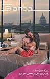 En la cama con su jefe (Bianca) by Maggie Cox