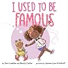 I Used to Be Famous by Tara Luebbe