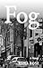 Fog by Rana Bose
