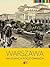 Warszawa na starych pocztówkach by Jerzy S. Majewski