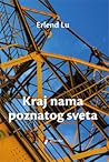 Kraj nama poznato...