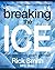 Breaking The Ice by Rick             Smith