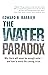 The Water Paradox: Overcomi...