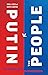 Putin v. the People: The Pe...