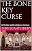 The Bone Key Curse by Mike Scantlebury