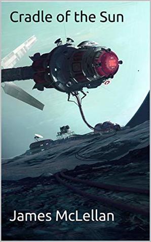 Cradle of the Sun (Colony #3)