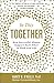 In This Together: How Successful Women Support Each Other in Work and Life