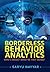Borderless Behavior Analytics: Who's Inside? What're They Doing?
