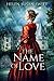 The Name Of Love
