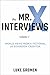 The Mr. X Interviews: Volum...
