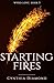 Starting Fires (Wyrd Love #5)