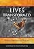 Lives Transformed by Evelyn Pindura