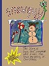 Snowguy Discovers the True Meaning of Christmas