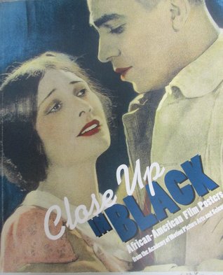 Close Up in Black: African-American Film Posters from the Academy of Motion Picture Arts and Sciences