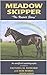 Meadow Skipper : The Untold...