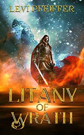 Litany of Wrath (Kindle Edition)