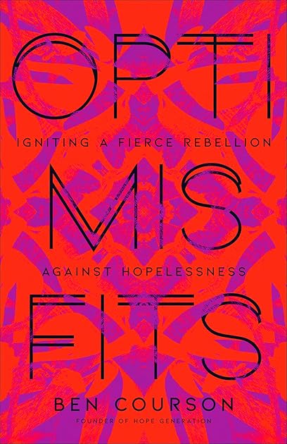 Optimisfits: Igniting a Fierce Rebellion Against Hopelessness