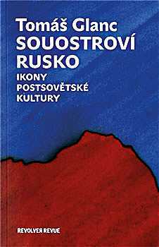 Souostroví Rusko. Ikony postsovětské kultury.