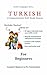 Turkish for Beginners by Turkicum Book Series