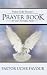 Pastor Uche Favour’S Prayer Book for Your Everyday Needs by Pastor Uche Favour