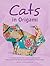 Cats in Origami (Dover Crafts: Origami & Papercrafts)