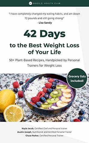 42 Days To The Best Weight Loss Of Your Life 50 Plant