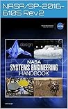 NASA Systems Engineering Handbook: NASA/SP-2016-6105 Rev2