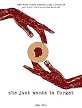 She Just Wants to Forget (Volume 2) (What She Felt)