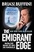 The Emigrant Edge: How to Make It Big in America
