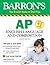 AP English Language and Composition: With Online Tests (Barron's Test Prep)