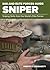 SAS and Elite Forces Guide Sniper: Sniping Skills From The World's Elite Forces