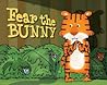 Fear the Bunny by Richard T. Morris