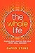 The Whole Life: Finding God...