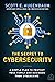 The Secret to Cybersecurity...